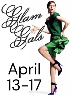 GLAM GALS Share Group                           • Week of April 13-17 •